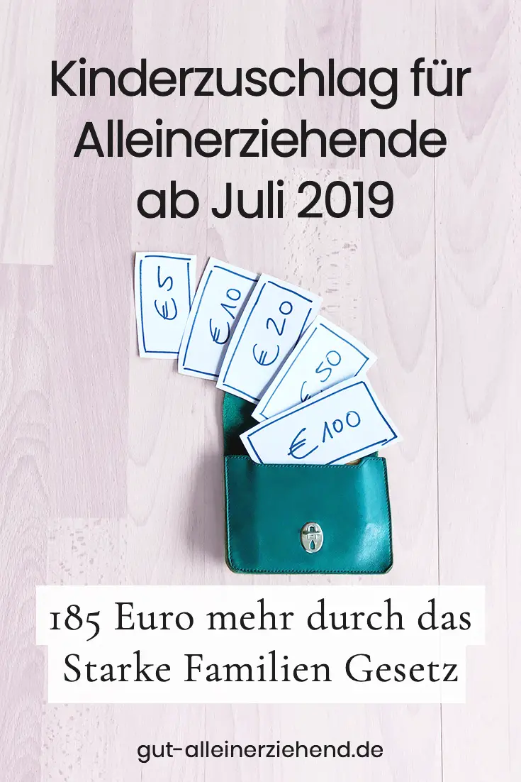 Wie Viel Geld Habt Ihr Als Alleinerziehende Mutter Starke Familien Gesetz: Kinderzuschlag beantragen - Gut alleinerziehend