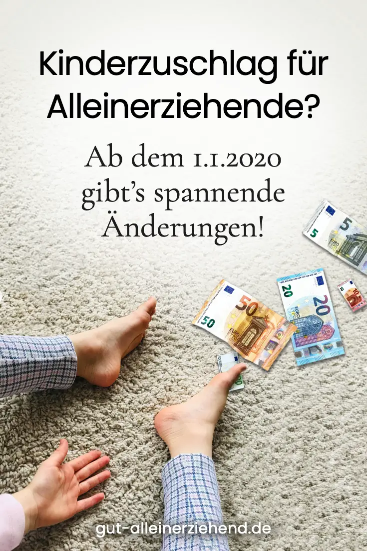 Kinderzuschlag und was sich zum 1.1.2020 ändert Gut alleinerziehend