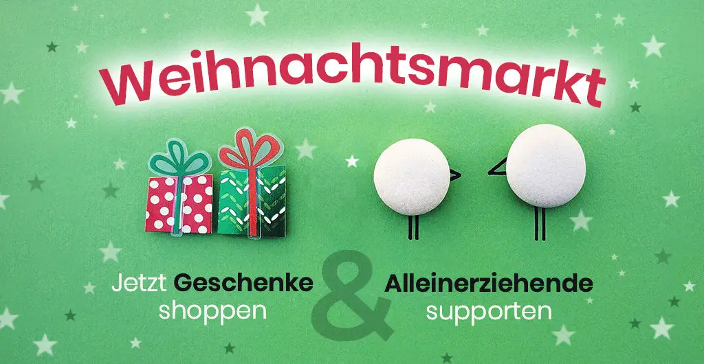 Weihnachtsmarkt von Gut alleinerziehend: Jetzt Geschenke shoppen und Alleinerziehende supporten!