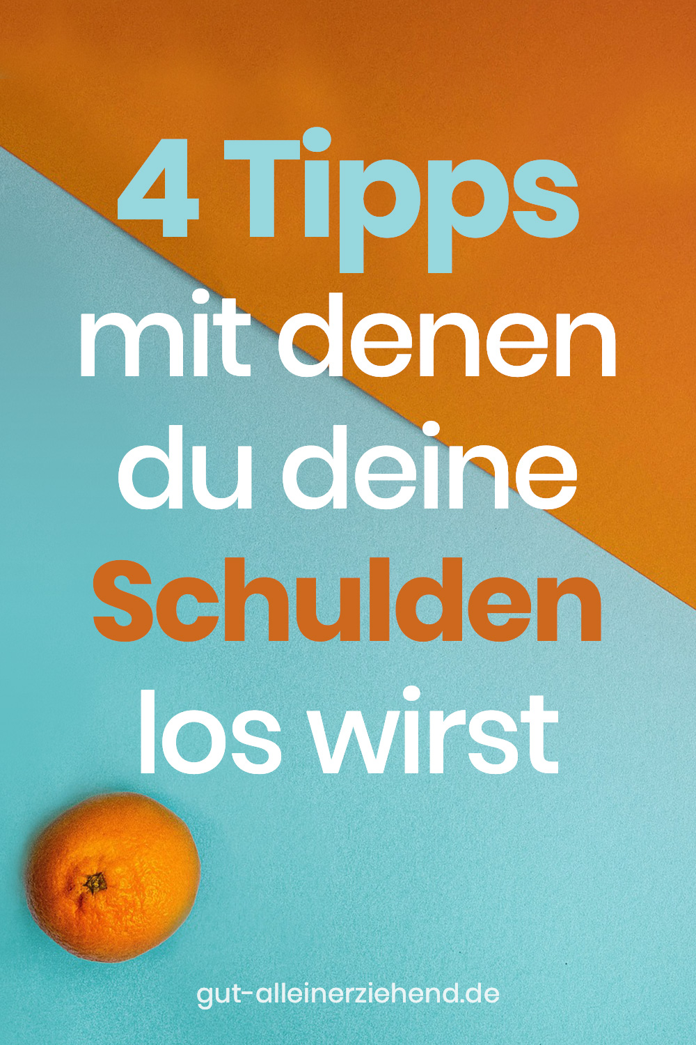 Was tun bei Schulden? - Gut alleinerziehend